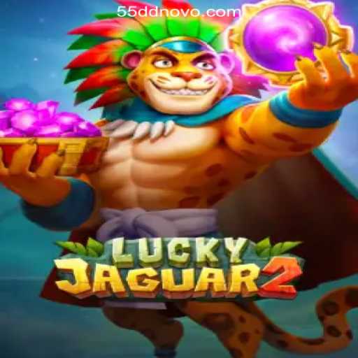 Discover the Thrills of Luckyjaguar2 at 55dd Cassino❤️ Exploda nas Mesas!